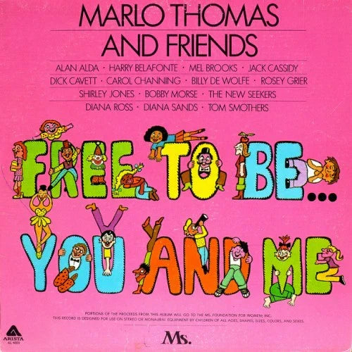 Free To Be You and Me&nbsp;by Marlo Thomas and Friends