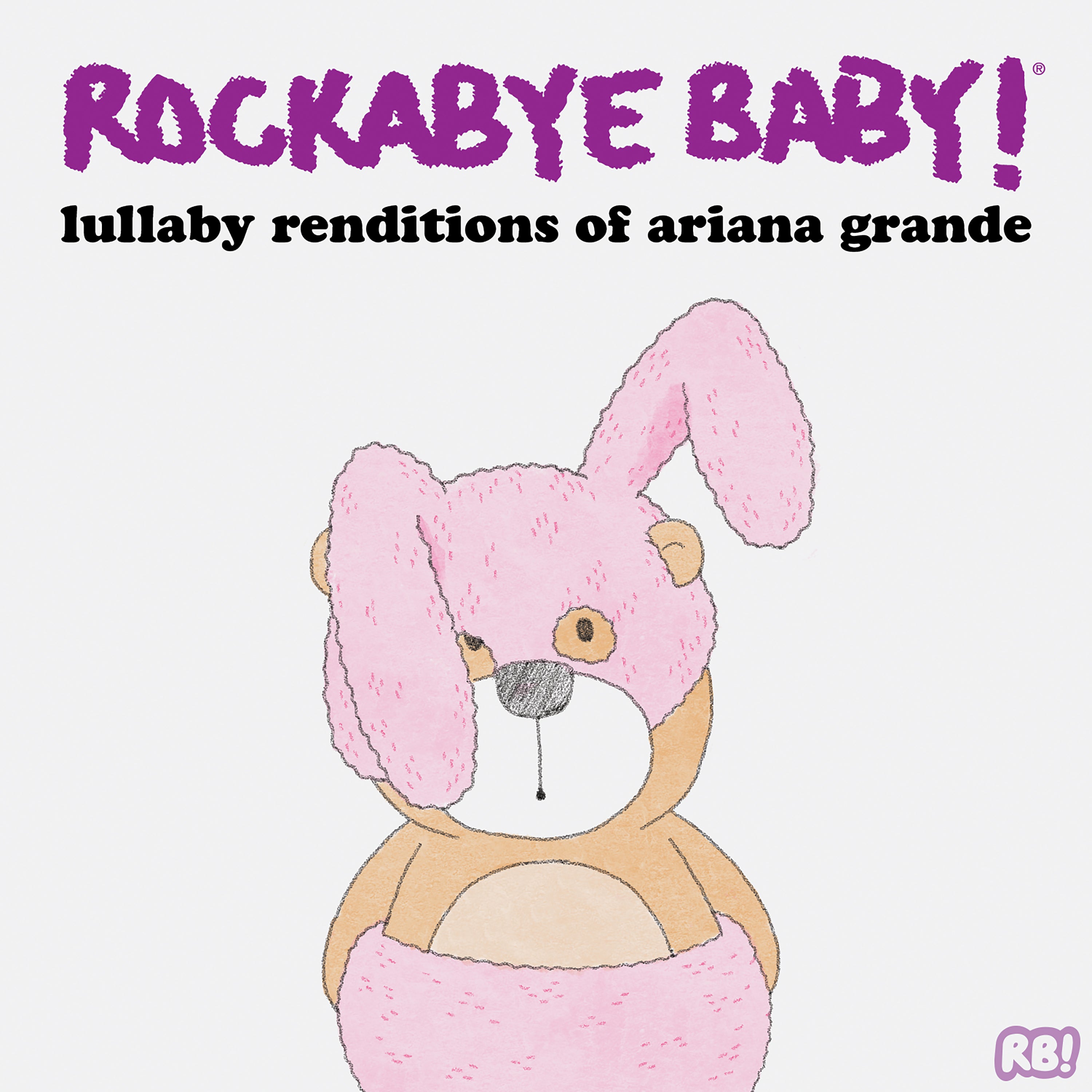 Lullaby Renditions of Ariana Grande - MP3