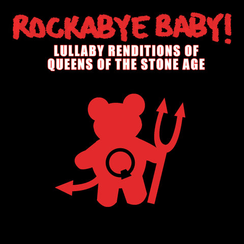 rockabye baby lullaby renditions queens of the stone age qotsa