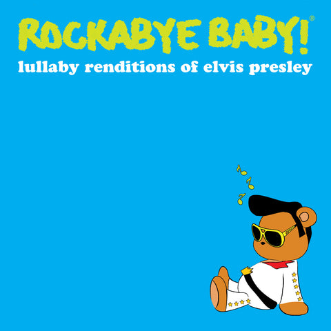 rockabye baby lullaby renditions elvis presley