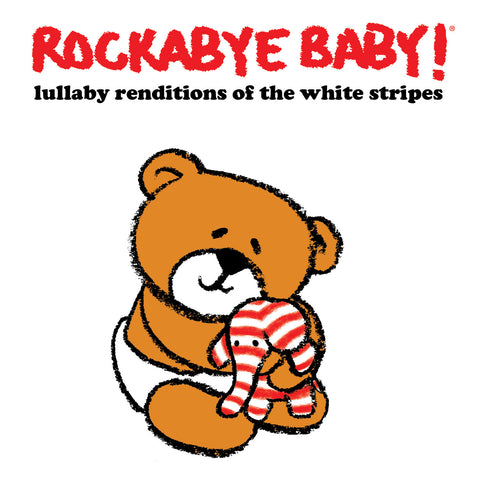 rockabye baby lullaby renditions white stripes