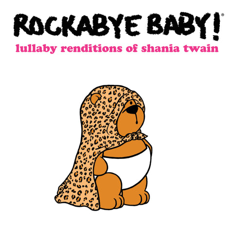 Lullaby Renditions of Shania Twain